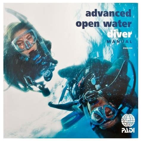 Padi Advanced Open Water Diver Manual